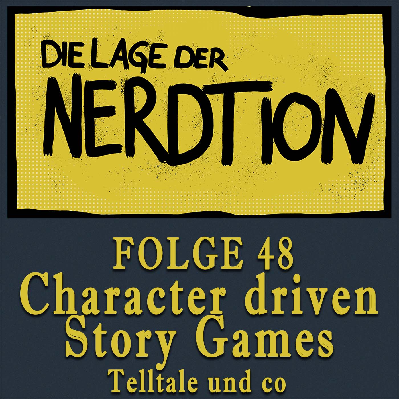 Folge 48 - Character Driven Story Games