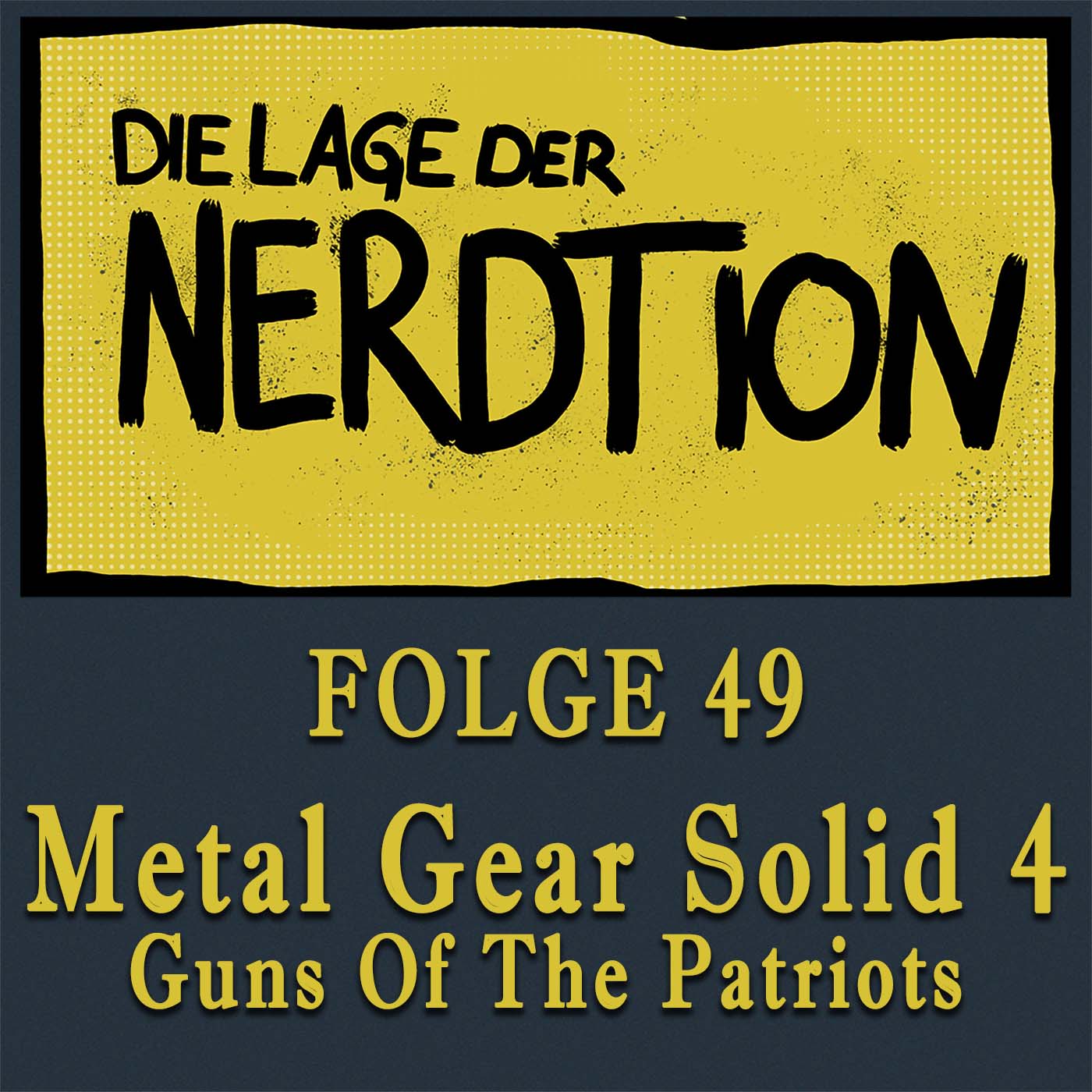 Folge 49 - Metal Gear Solid 4: Guns Of The Patriots