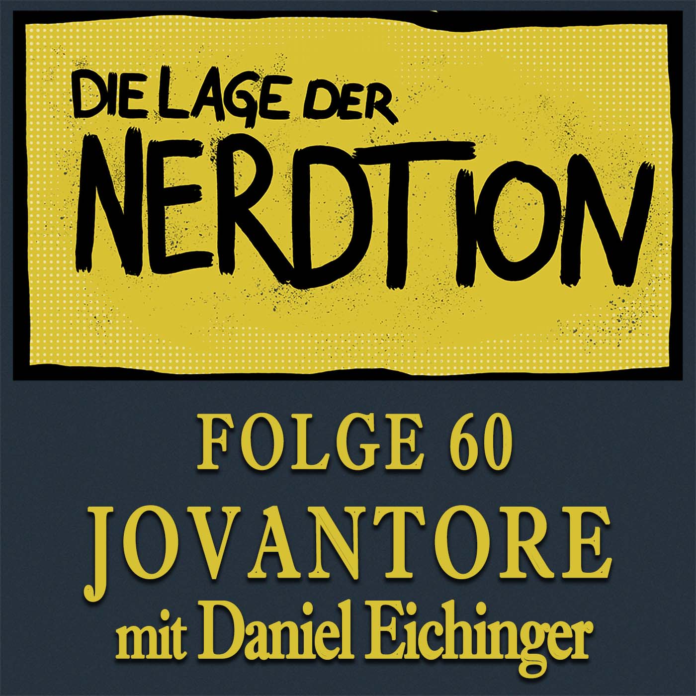 Folge 60 - JOVANTORE mit Daniel Eichinger