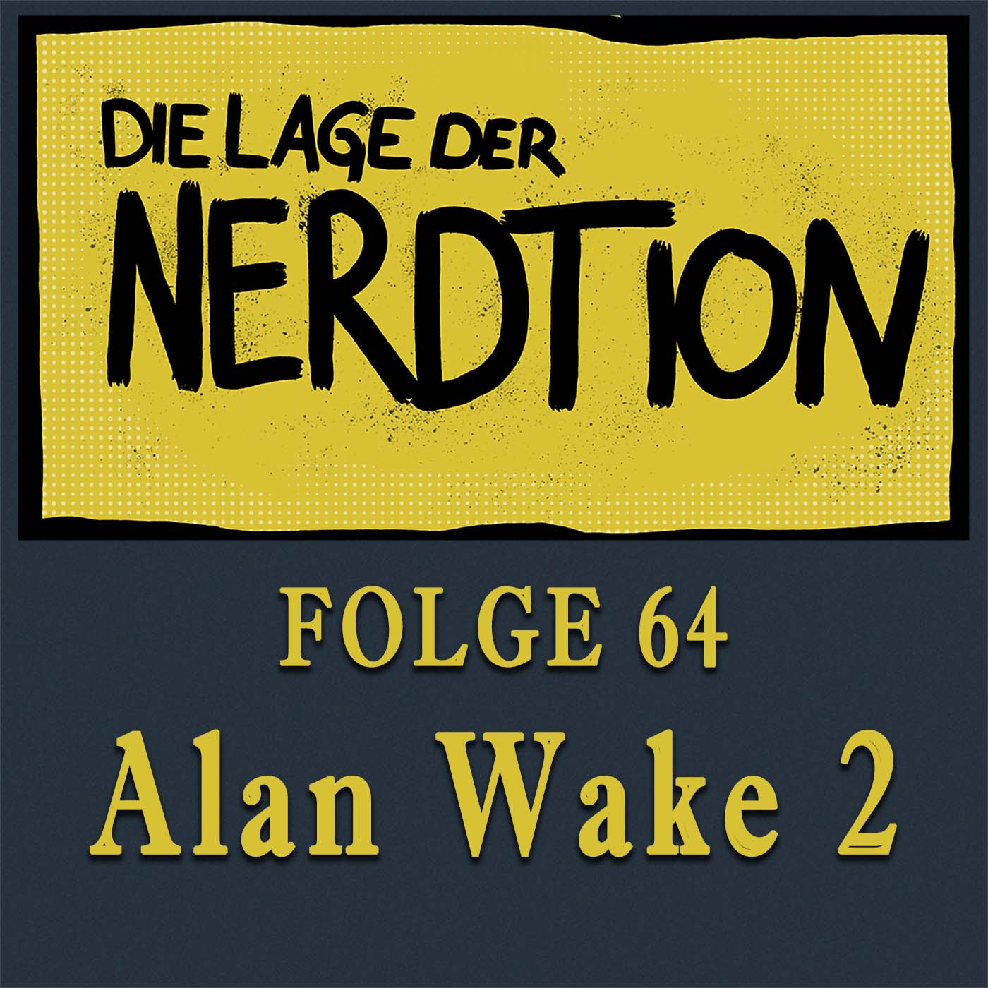 Folge 64 - Alan Wake 2